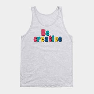 Be creative Tank Top